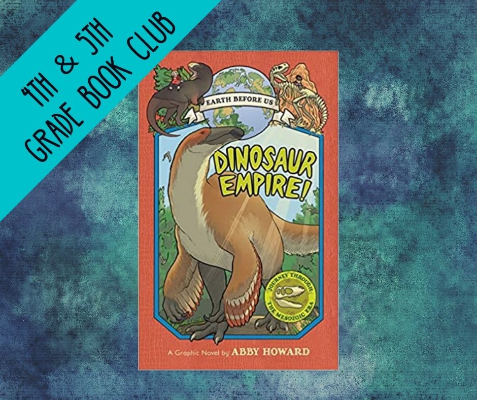 Image of cover of dinosaur empire by abby howard. orange book cover with large dinosaur on the front. text reads 4th and 5th grade book club dinosaur empire