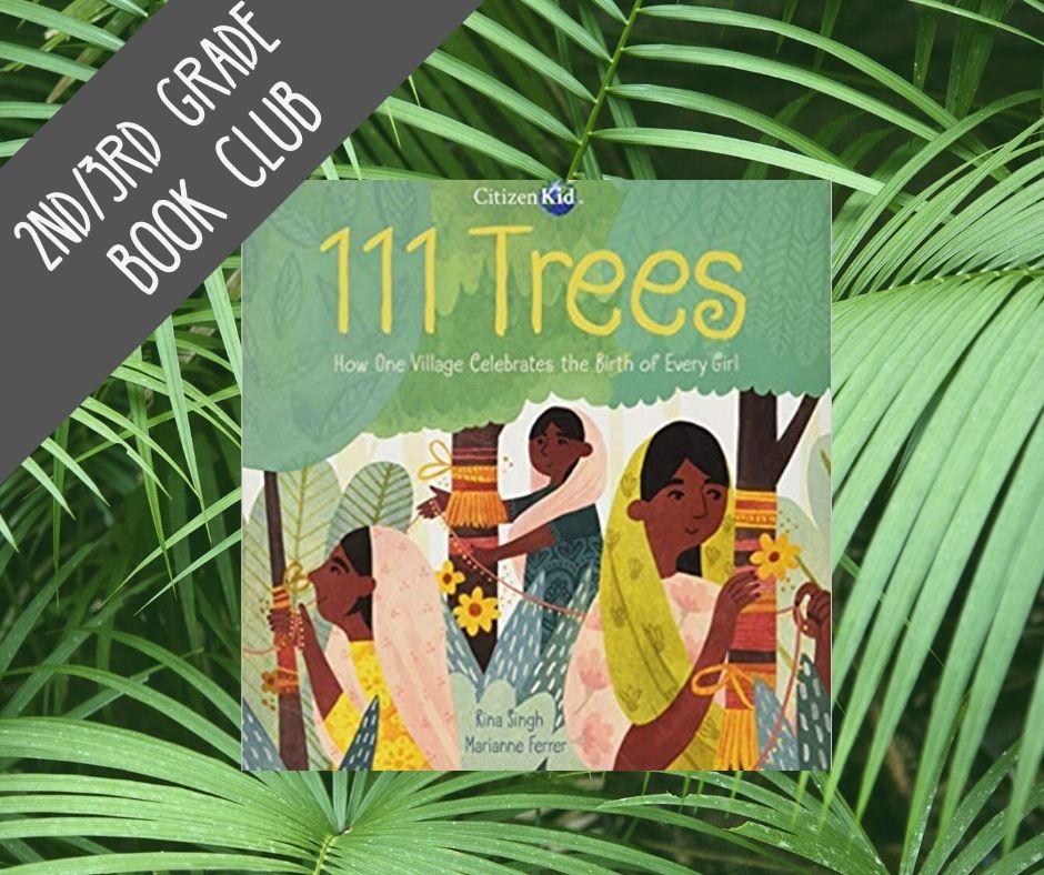 Image of the cover of 111 Trees by Rina Singh ribbon of text reads 2nd/3rd grade book club