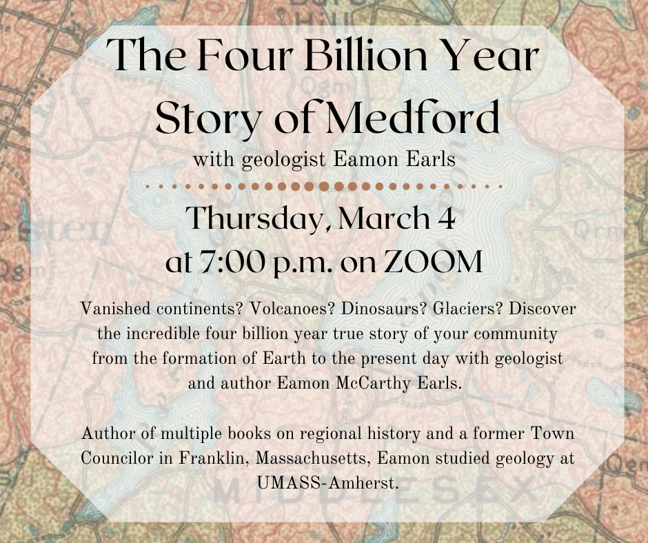 Four Billion Year Story of Medford Zoom event image