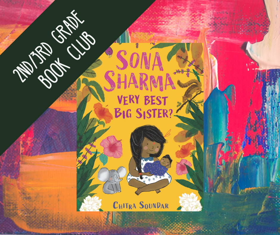 Text reads 2nd/3rd grade book club with image of book sona sharma very best big sister by chitra soundar