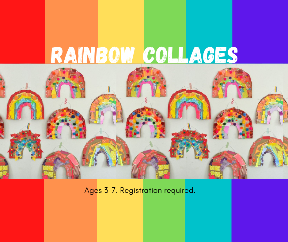 image text reads rainbow collage ages 3-7 registration required