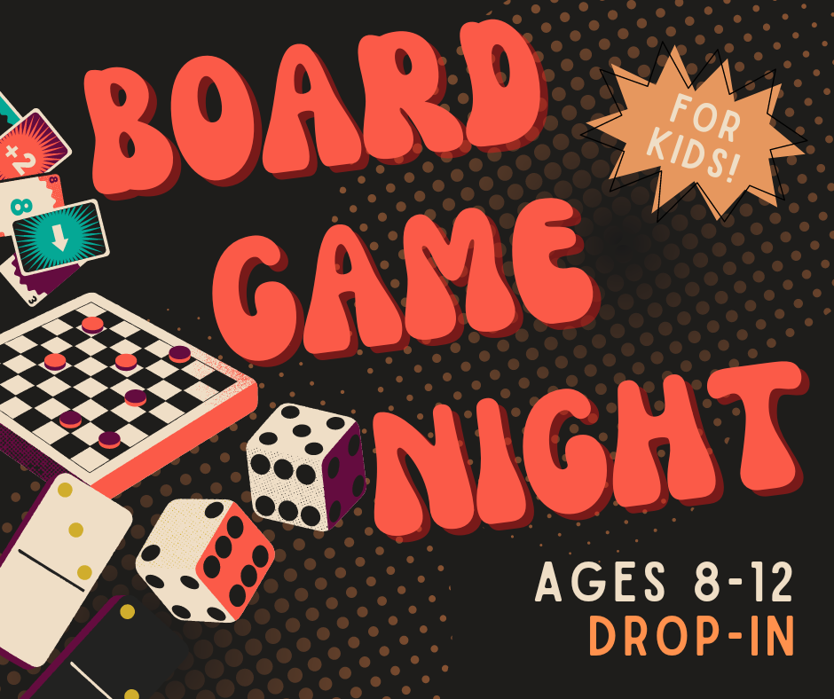 image text reads family board game night ages 8-12 drop in