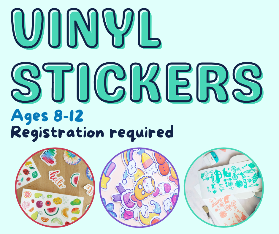 image text reads vinyl stickers ages 8-12 registration required
