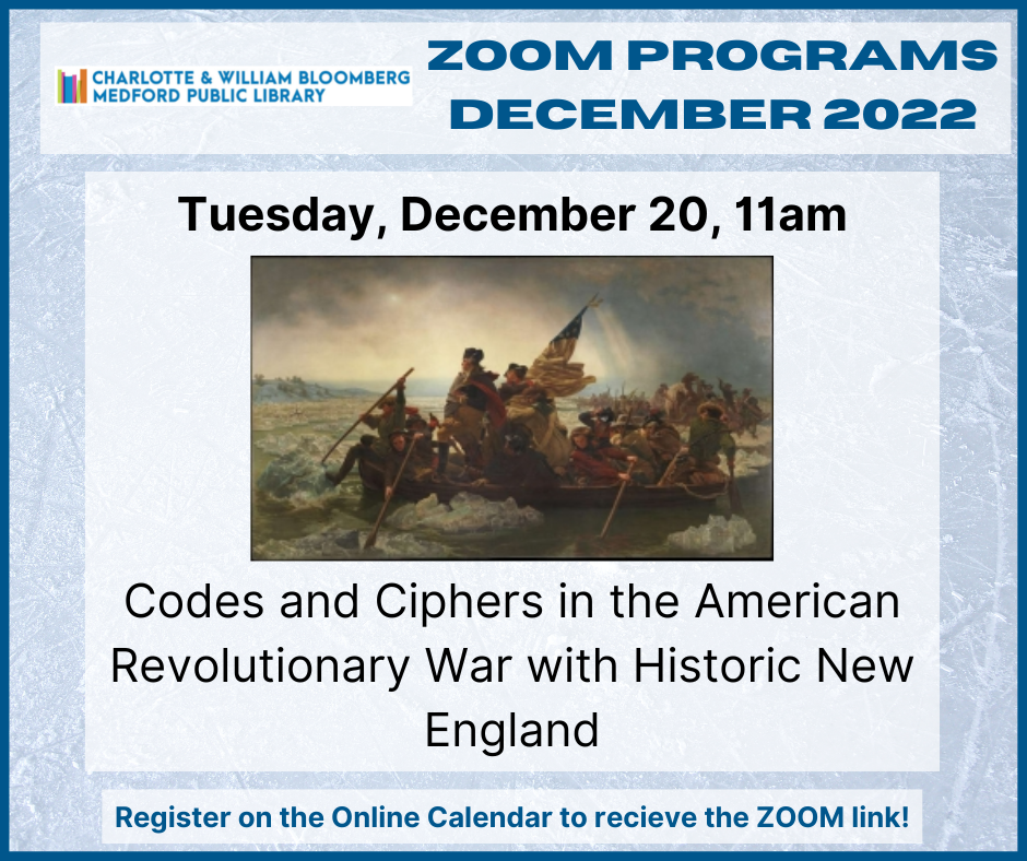 ZOOM, Codes and Ciphers in the American Revolutionary War with Historic New England