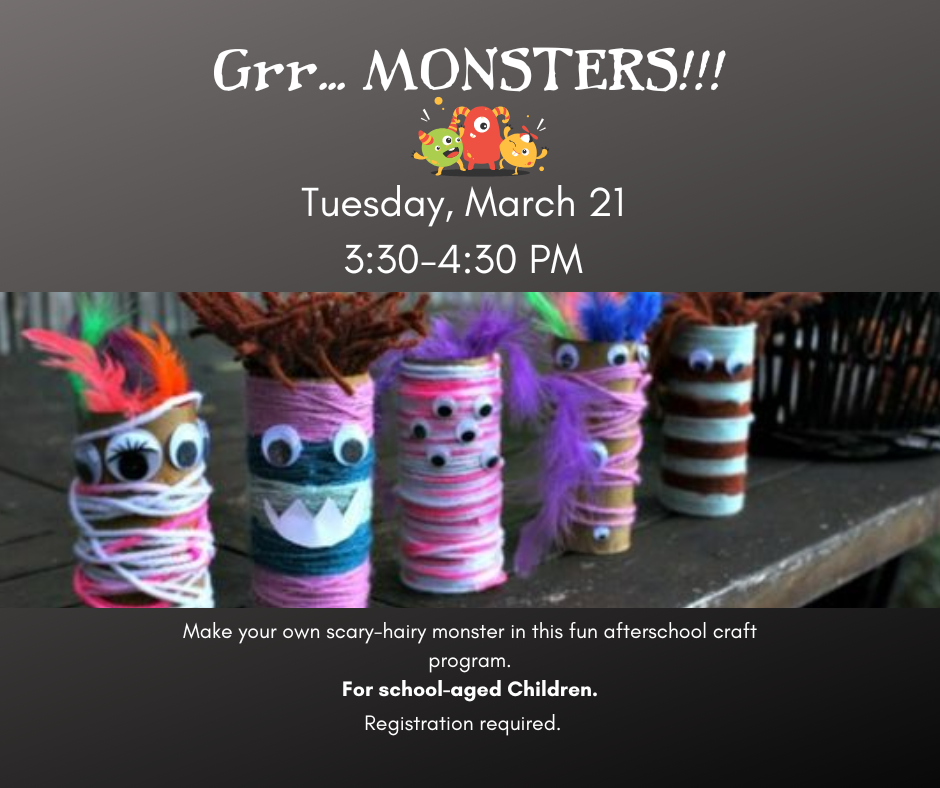 grr monster craft program for school aged kids march 21 3:30 registration required