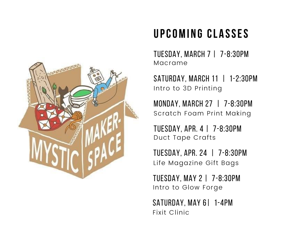 Mystic Makerspace Spring 2023