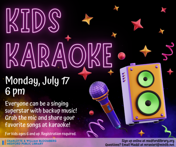 Flyer for Kids Karaoke on Monday, July 17 at 6 pm in Bonsignore Hall. For kids ages 6+. Registration required.