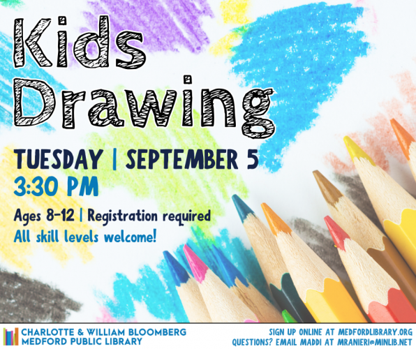 Flyer for Kids Drawing: Meets on Tuesday, September 5 at 3:30pm in the Maker Space. For kids ages 8-12. Registration required.