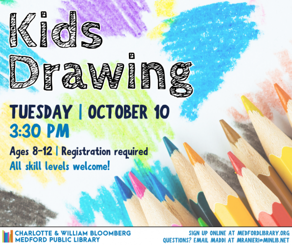 Flyer for Kids Drawing: Meets on Tuesday, October 10 at 3:30pm in the Maker Space. For kids ages 8-12. Registration required.