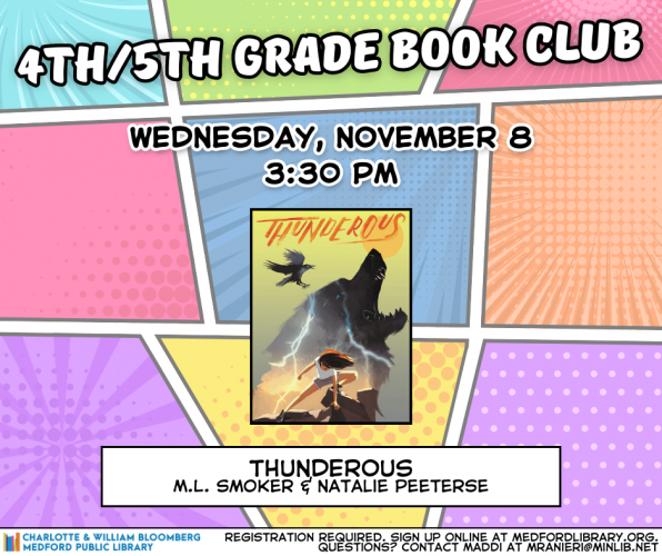 Flyer for 4th/5th Grade Book Club: Meets on Wednesday, November 8 at 3:30pm in the Maker Space. For kids ages 8-12. Registration required.