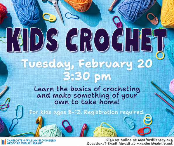 Flyer for Kids Crochet on Tuesday, Feb. 20, 2024 at 3:30 pm, for kids ages 8-12.