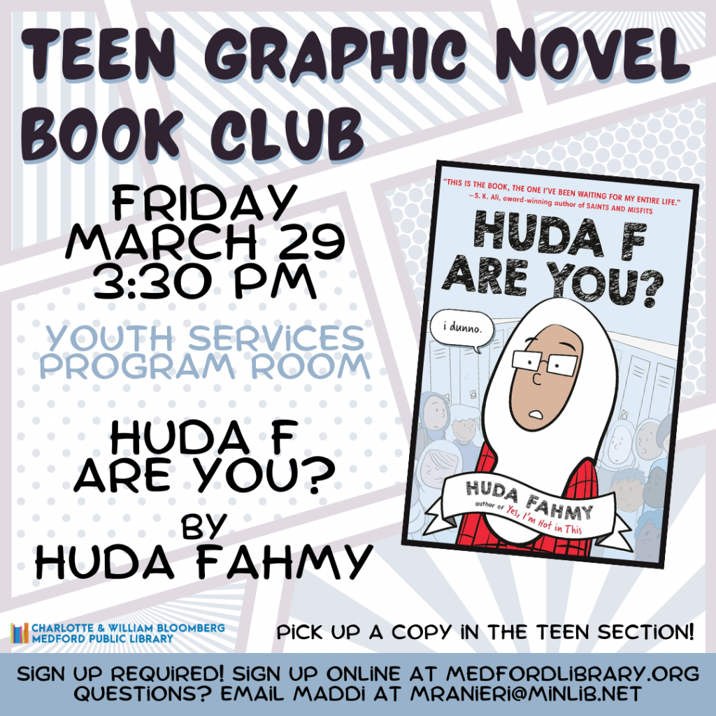Flyer for Teen Graphic Novel Book Club: Meets on Friday, March 29 at 3:30pm in the Youth Services Program Room. For teens in grades 6 and up. Registration required!