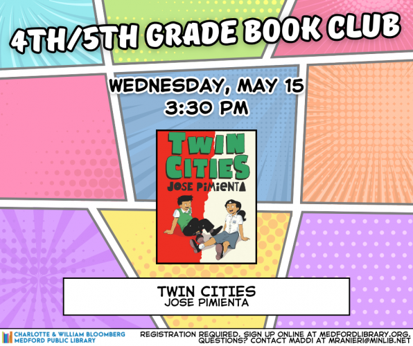 Flyer for 4th/5th Grade Book Club: Meets on Wednesday, May 15 at 3:30pm in the Maker Space. For kids ages 8-12. Registration required.