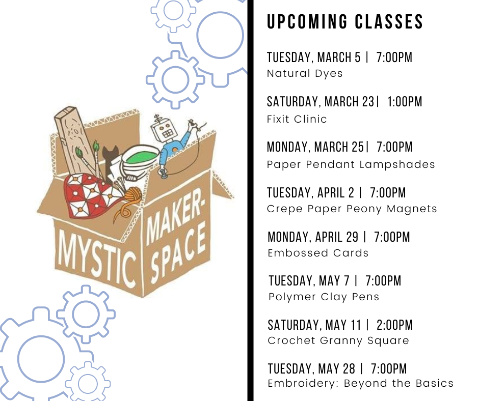 Mystic Makerspace Spring 2024 Events