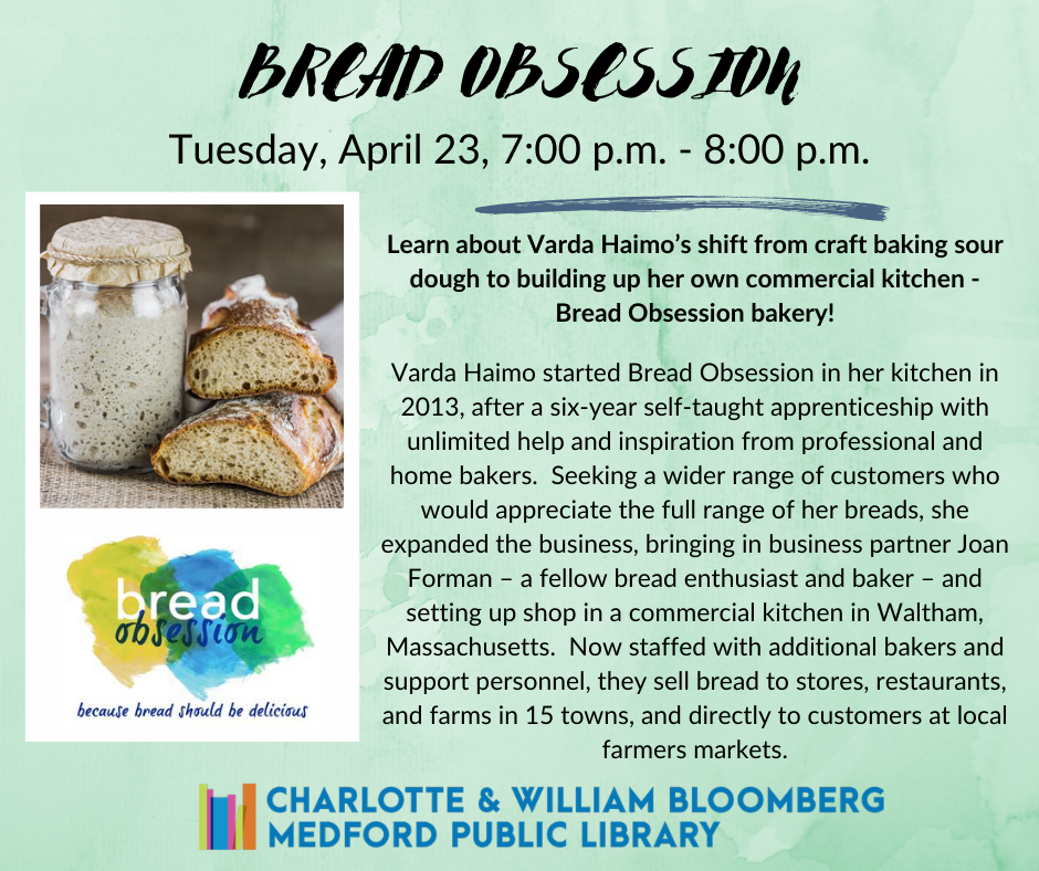 Bread obsession program. register for tuesday april 23 to learn more about a start up sour dough bread compnay