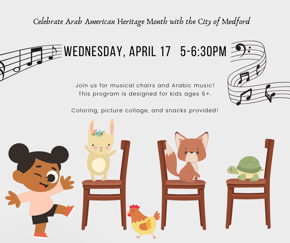 Arab American Heritage month celebration for kids Join for musical chairs, coloring and more 4/17/24 5pm-6:30