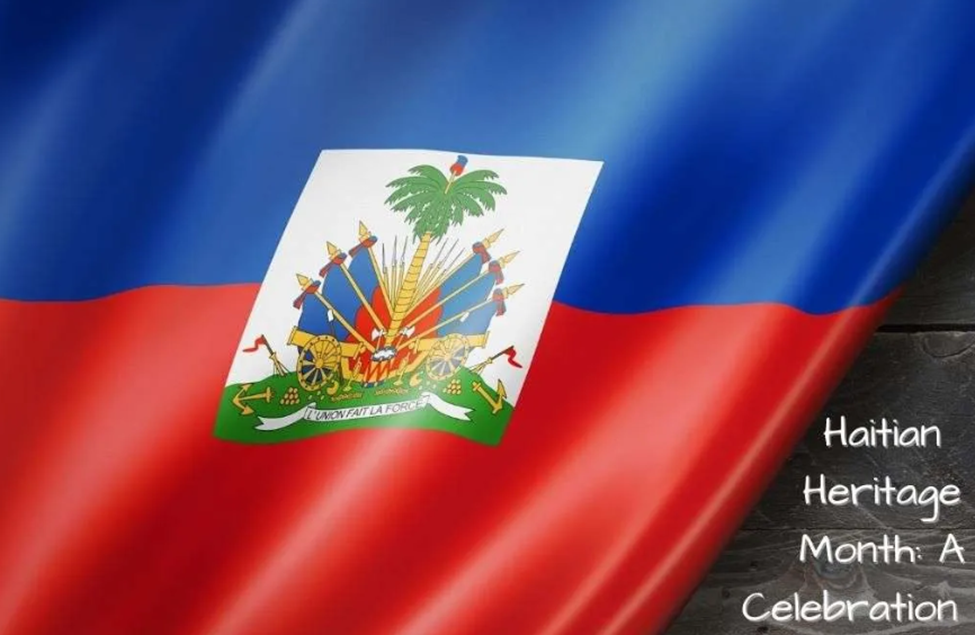 Haitian Heritage Month: A Celebration