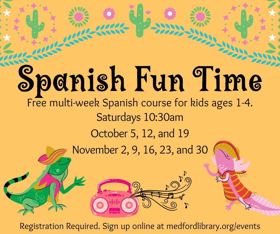 Spanish Lessons: free 8-week course for kids 1-4. Saturday mornings 10:30-11am: October 5, 12, and 19 and November 2, 9, 16, 23, and 30. Registration required!