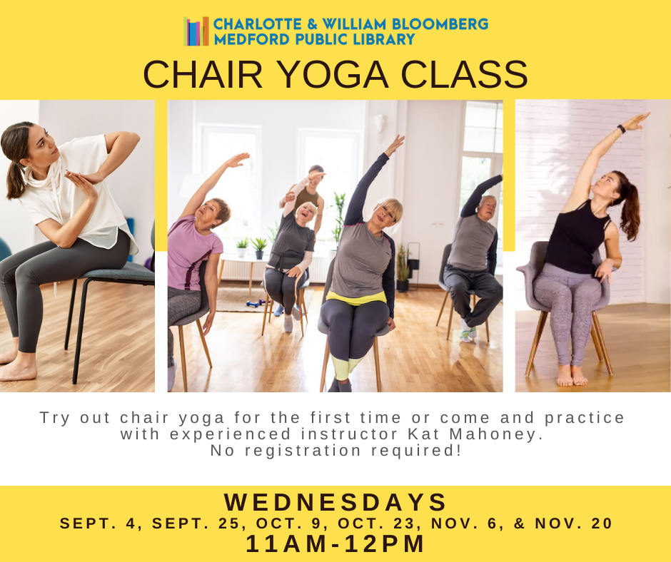 chair yoga - drop in program. No registration required: WEDNESDAYS Sept. 4, Sept. 25, oct. 9, oct. 23, nov. 6, & nov. 20 11AM-12PM