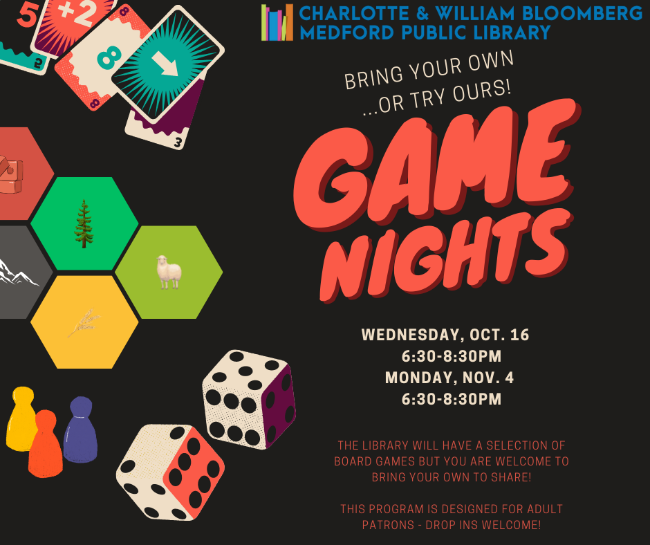 wednesday oct. 16 and monday nov. 4 6:30-8:30 pm board game night is a drop in program on the 2nd floor in bonsignore hall. no registration is required.