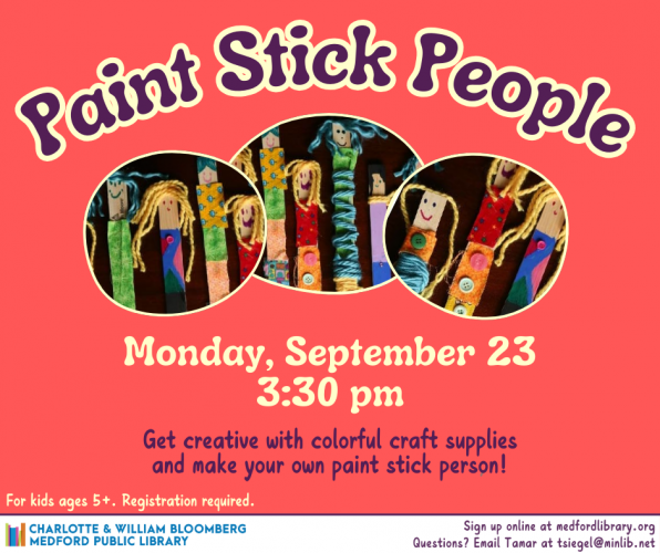 Flyer for Paint Stick People on Monday, September 23 at 3:30 pm for kids ages 5 and up. Registration required.