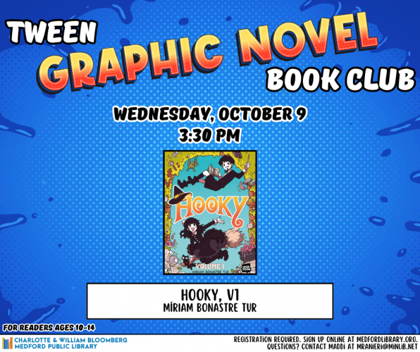 Flyer for Tween Graphic Novel Book Club on Wednesday, October 9th at 3:30 pm, for readers ages 10-14. Registration required.