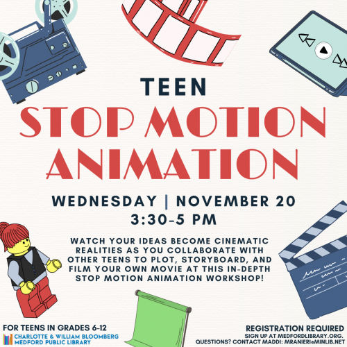 Flyer for Teen Stop Motion Animation on Wednesday, November 20, from 3:30-5pm in the Maker Space. For teens in grades 6 and up. Sign up is required!