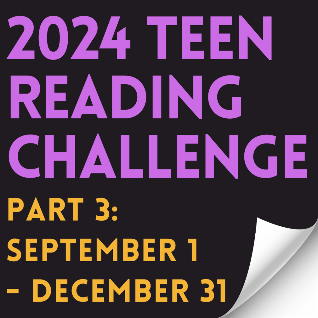 Teen Reading Challenge Part 3: September 1 - December 31