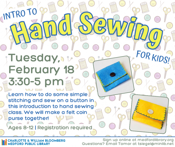 Flyer for Kids Hand Sewing on Tuesday, February 18 from 3:30-5 pm. For kids ages 8-12. Registration required.