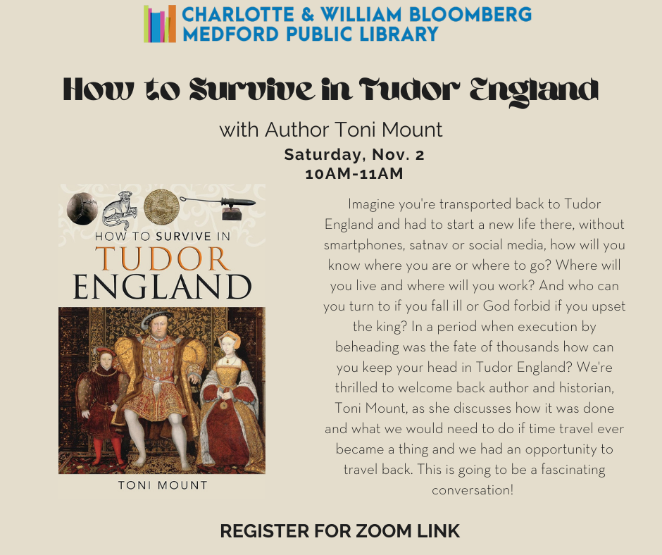 how to survive in tudor england nov. 2 10am virtual program. click the link below to register for the zoom program.