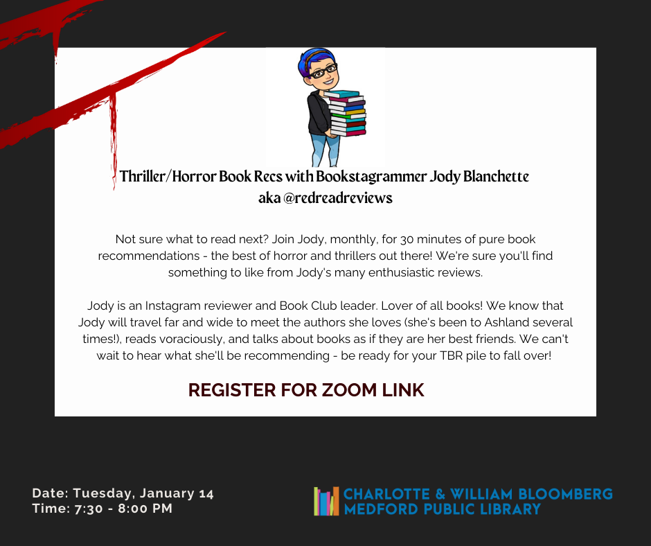 Not sure what to read next? Join Jody, monthly, for 30 minutes of pure book recommendations - the best of horror and thrillers out there! We're sure you'll find something to like from Jody's many enthusiastic reviews. Jody is an Instagram reviewer and Book Club leader. Lover of all books! We know that Jody will travel far and wide to meet the authors she loves (she's been to Ashland several times!), reads voraciously, and talks about books as if they are her best friends. We can't wait to hear what she'll be recommending - be ready for your TBR pile to fall over!