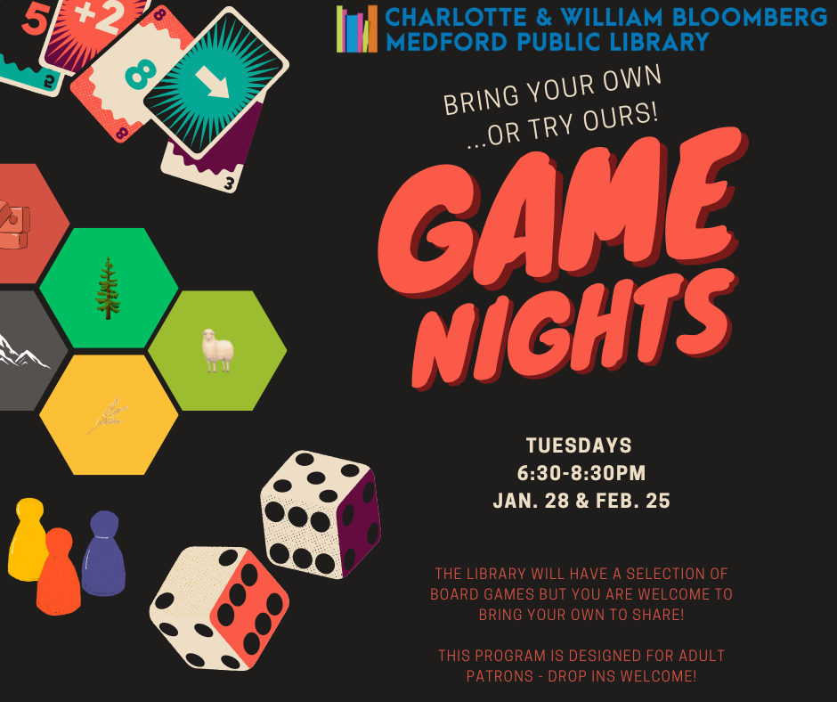 Game Night! The library will have a selection of board games but you are welcome to bring your own to share! This program is designed for adult patrons - drop ins welcome!