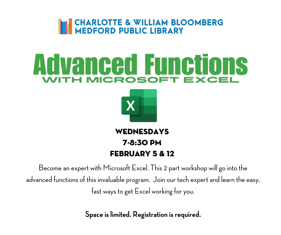 Advanced functions with microsoft excel WEdnesdays 7-8:30 PM February 5 & 12