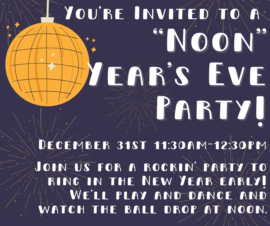 Flyer for the "Noon" Year's Eve Party on December 31st at 11:30am.