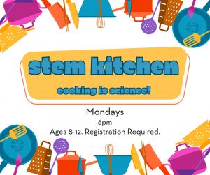 Calendar Image for STEM Kitchen, mondays at 6pm for ages 8-12