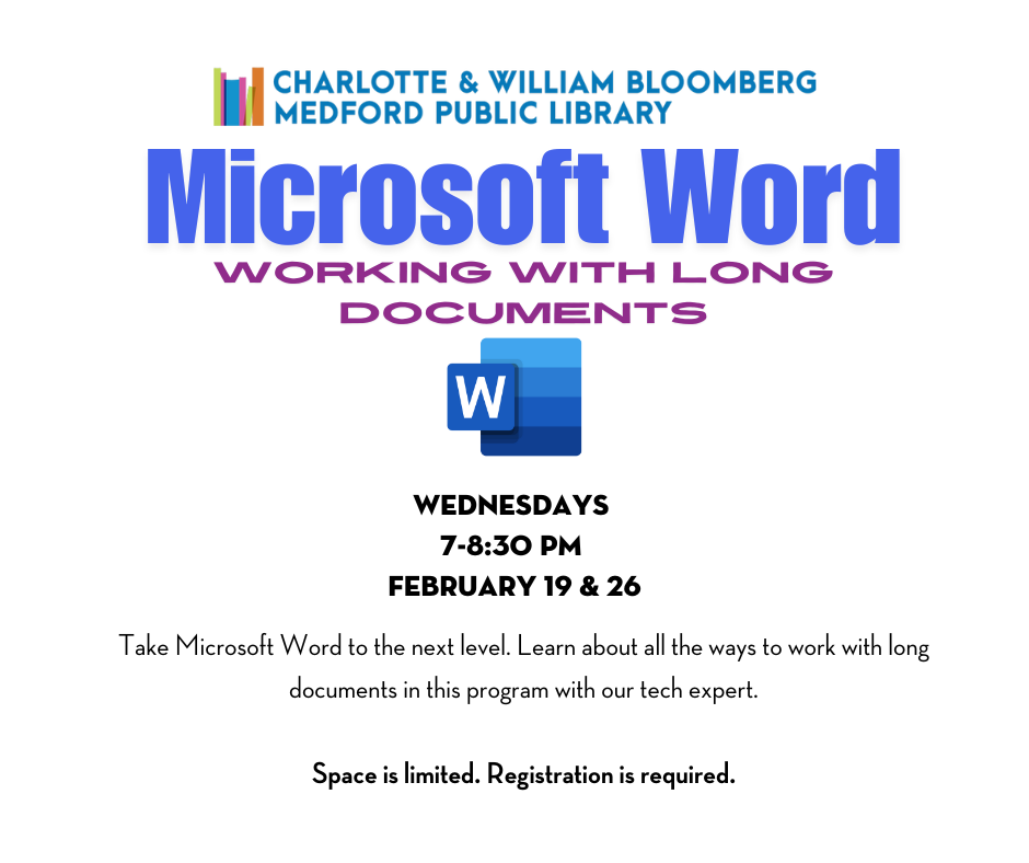 microsoft word and long documents WEdnesdays 7-8:30 PM February 19 & 26 registration required