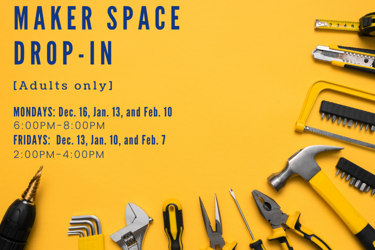 drop-in makerspace times for adults. Click to learn more