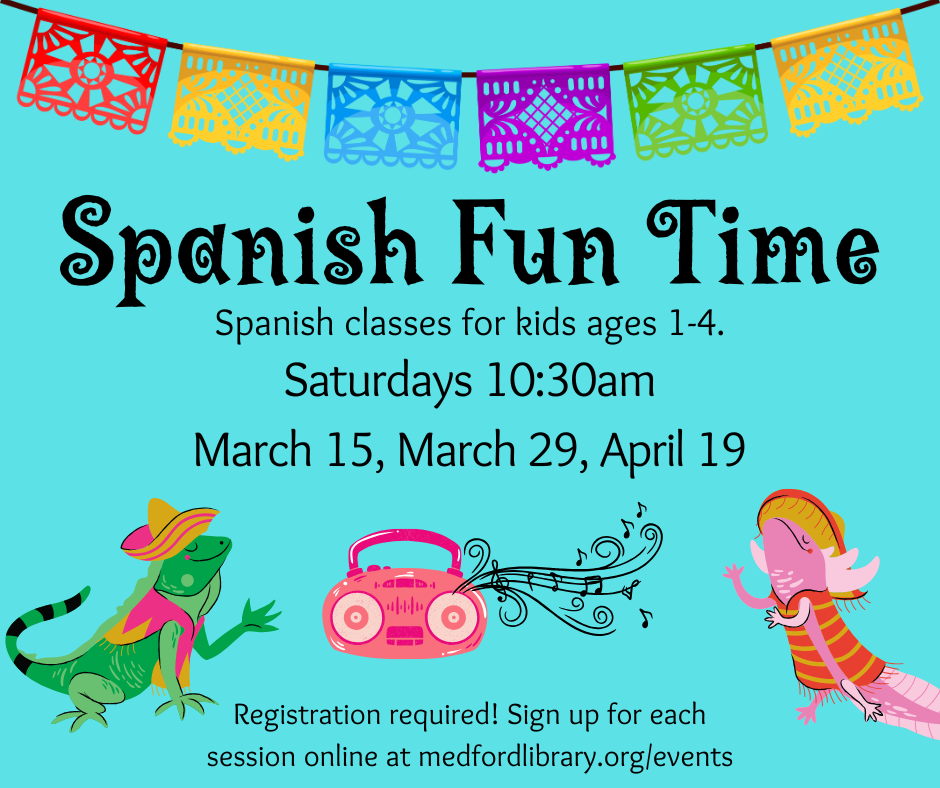 Spanish Lessons: free Spanish classes for kids 1-4. Saturday mornings 10:30-11am: March 15, March 29, April 19. Registration required!