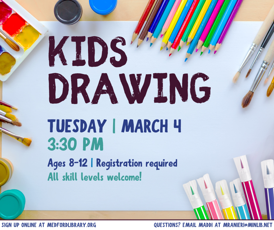 Flyer for Kids Drawing on Tuesday, March 4 at 3:30 pm. For kids ages 8-12. Registration required.