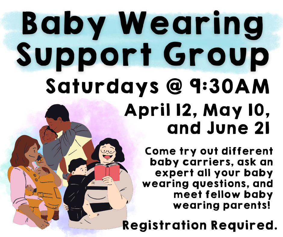 Flyer for Baby Wearing Support Group on Saturdays at 9:30.