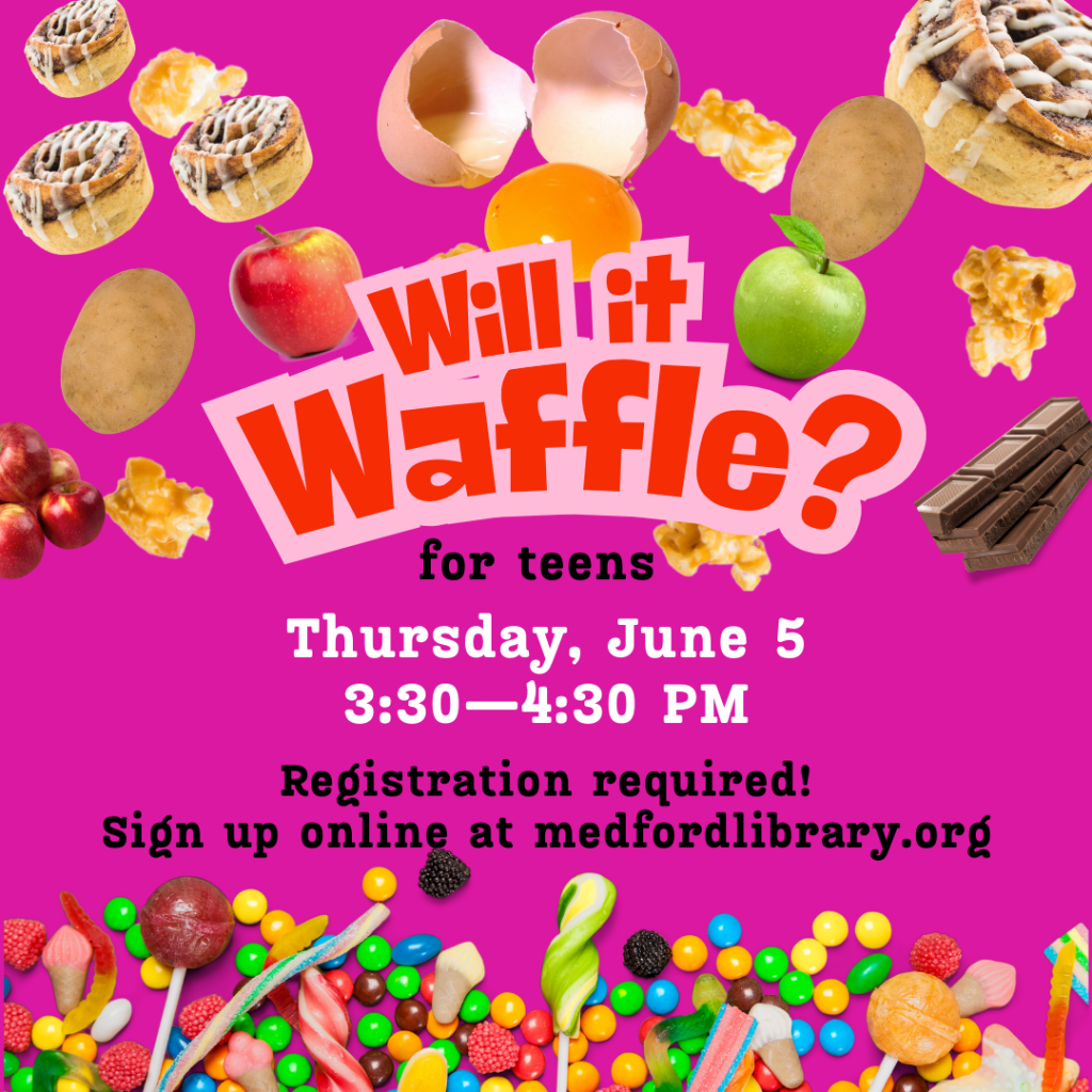 Flyer for Will it Waffle? Thursday, June 5, 3:30-4:30pm. Sign up is required!