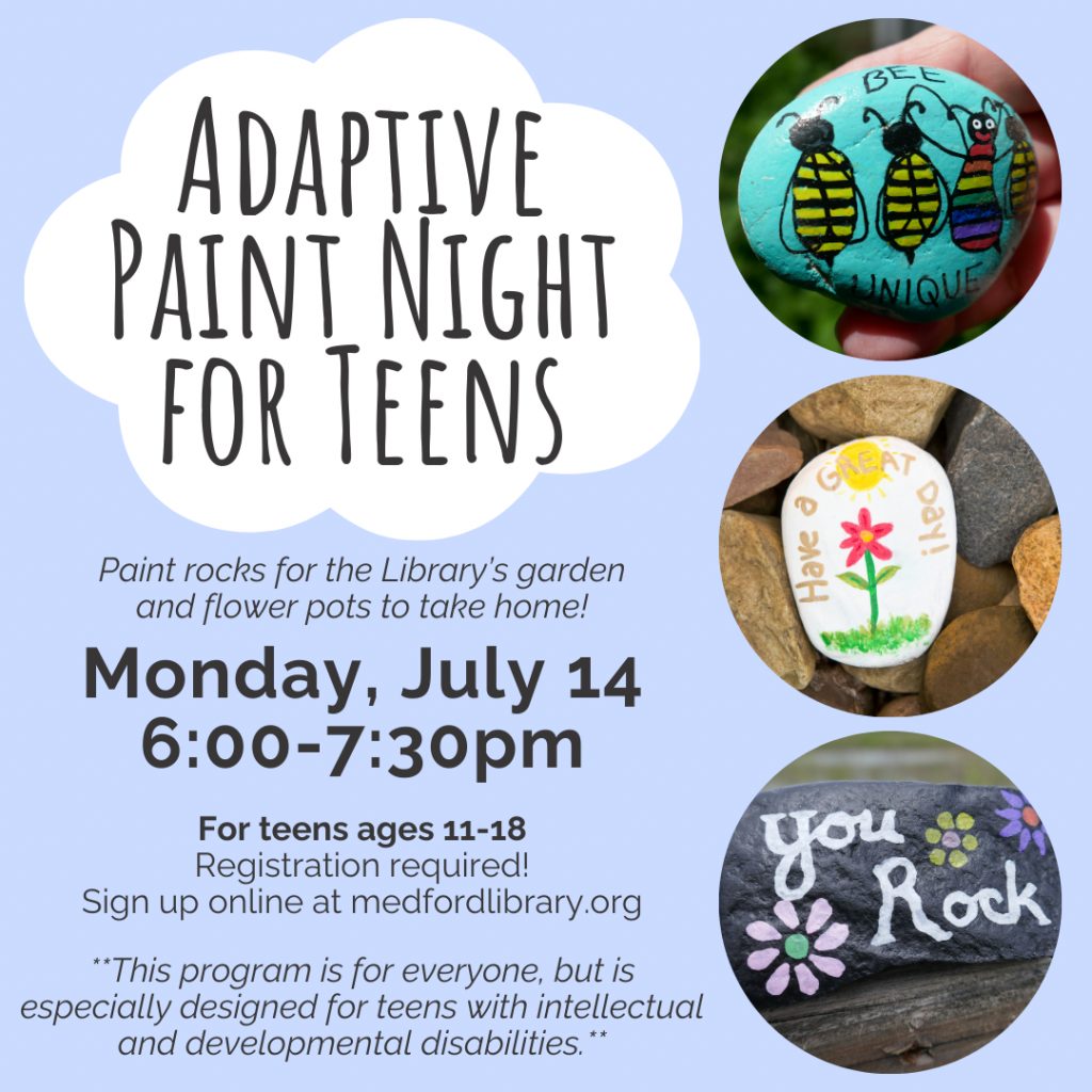 Adaptive Paint Night for Teens - Monday, July 14, 6-7:30pm Registration required! This program is for everyone, but is especially designed for teens with intellectual and developmental disabilities