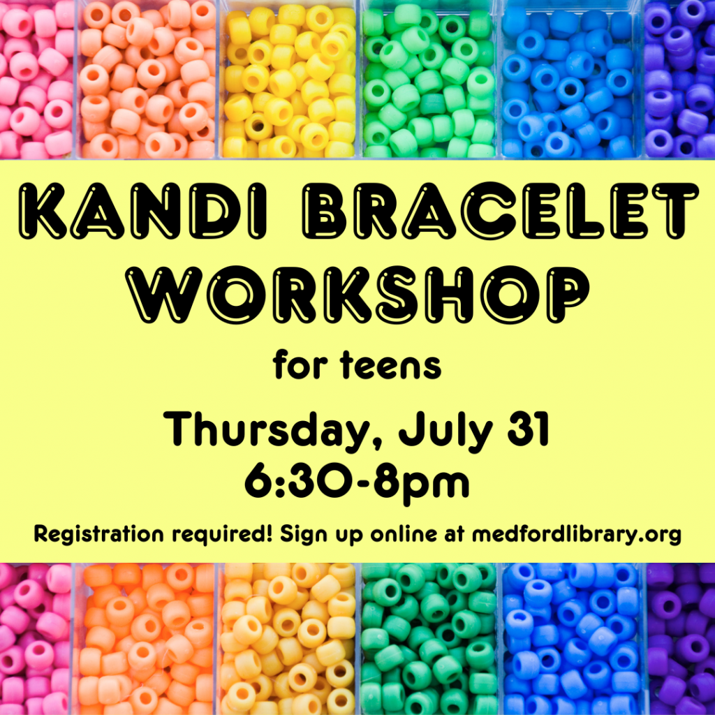 Kandi Bracelet Workshop for teens - Thursday, July 31, 6:30-8pm