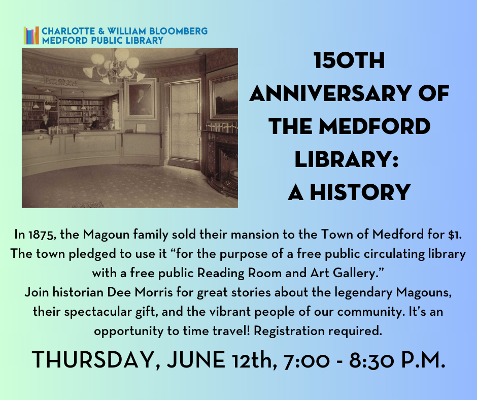 The 150th Anniversary of the Medford Library: A History event image.