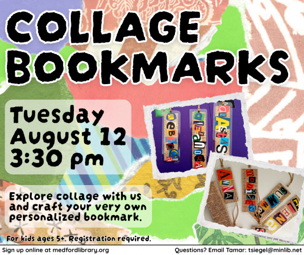 Flyer for Collage Bookmarks on Tuesday, August 12 at 3:30 pm. For kids ages 5+, registration required.