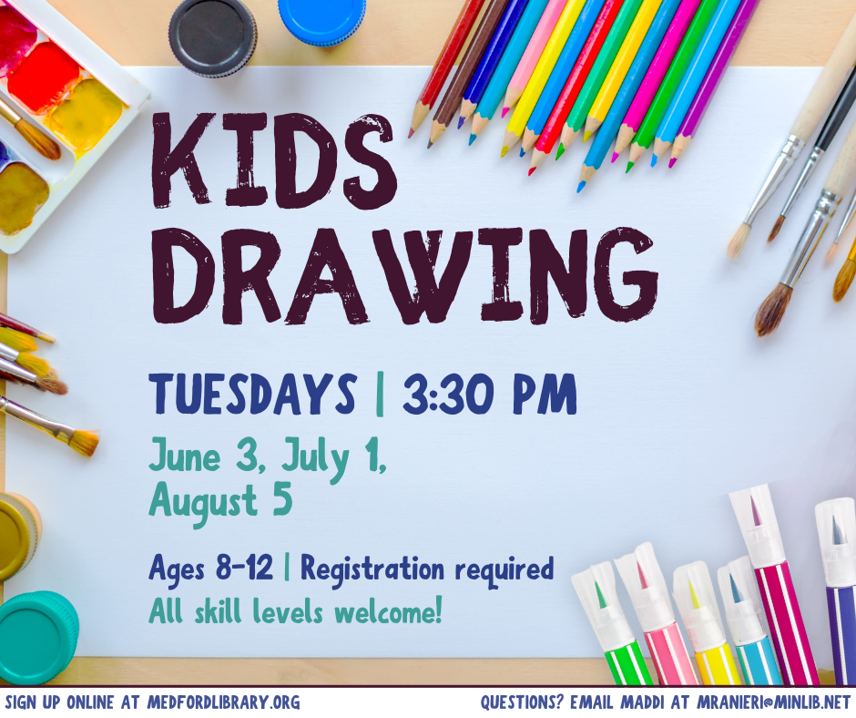 Flyer for Kids Drawing on June 3, July 1, and August 5. For kids ages 8-12. Registration required.