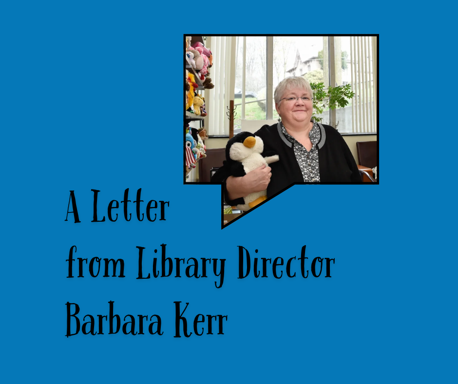 A Letter from Library Director Barbara Kerr