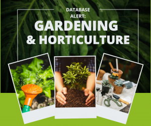 Image text reads Database Alert: Gardening and horticulture