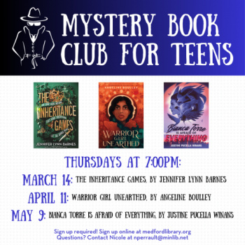 Flyer for Mystery Book Club for Teens: 7pm on the following Thursdays: March 14, April 11, and May 9. Sign up required!